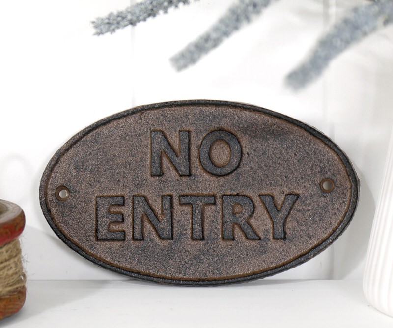 No Entry Cast Iron Sign